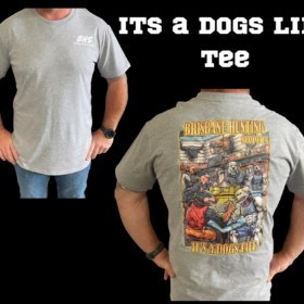 It’s a dogs life Tee